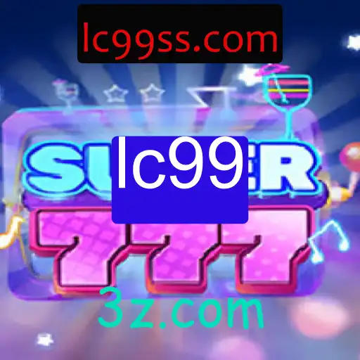 Descubra o Fascinante Mundo de Super777: Um Novo Marco nos Jogos com lc99